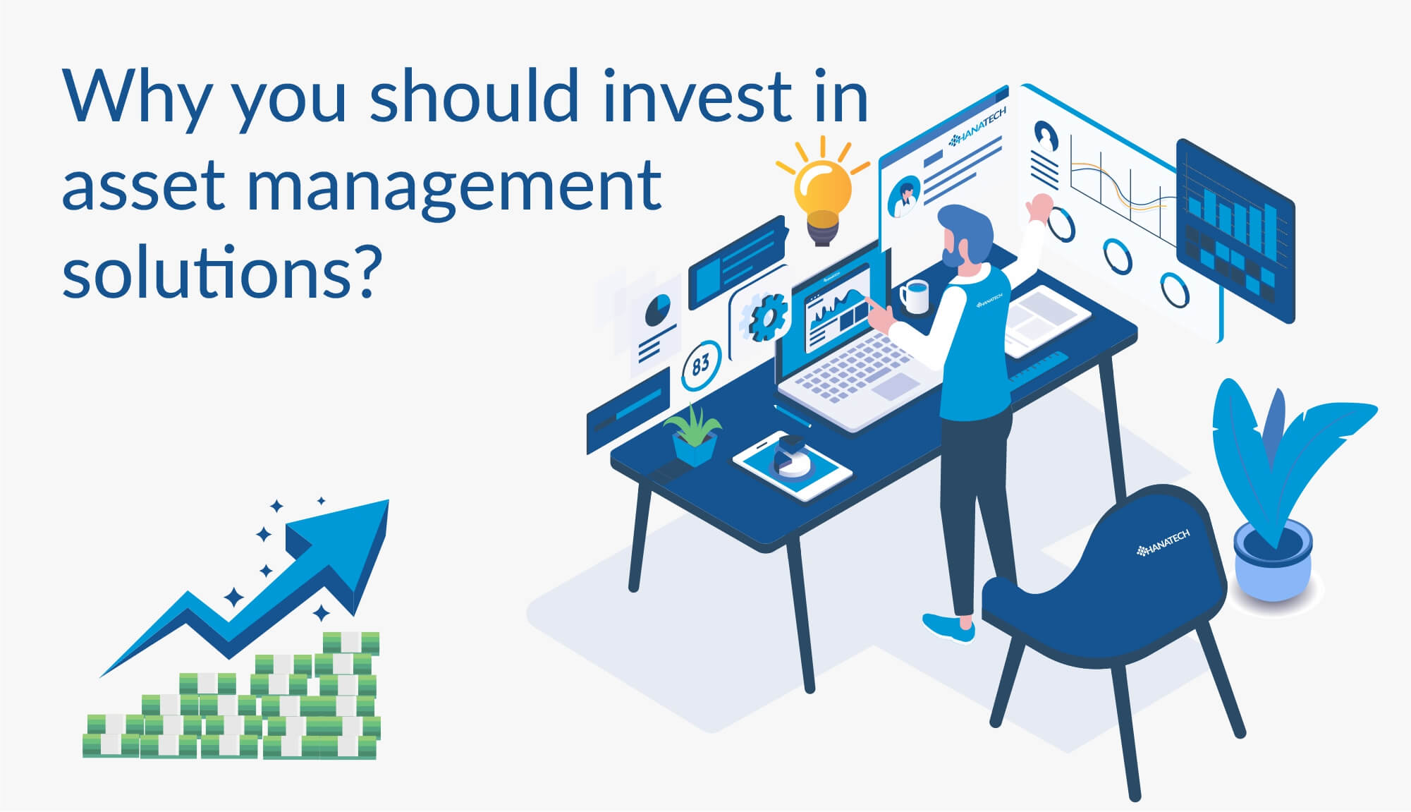 Why you should invest in asset management solutions? HanatechIoT